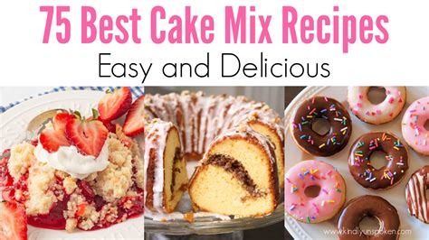 75 Delicious And Easy Box Cake Mix Recipes Kindly Unspoken