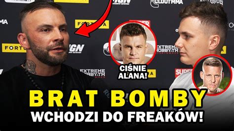 ZACHOWAŁ SIĘ JAK P ŁA POLECIAŁ ZA GRUBO PIOTR BOMBA MOCNO O ALANIE