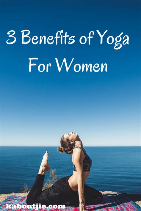 3 Benefits Of Yoga For Women