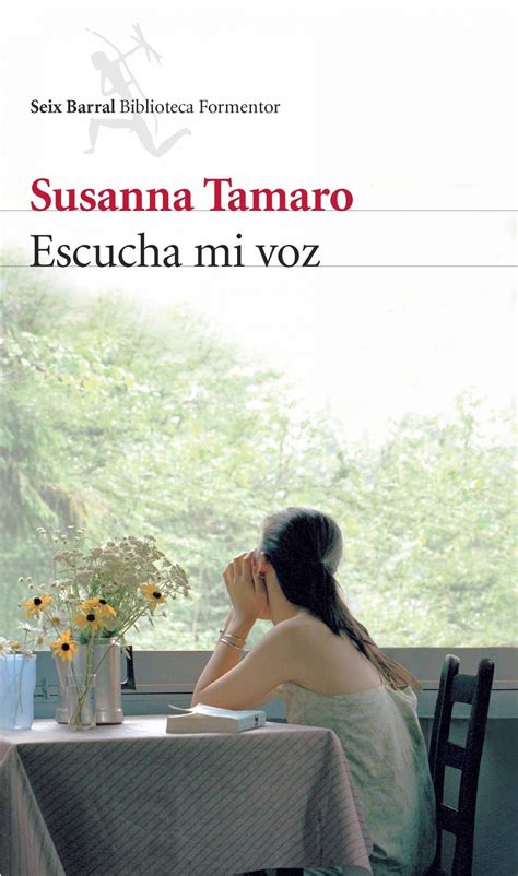 Escucha Mi Voz Susanna Tamaro Planetadelibros