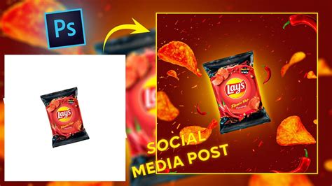 Social Media Post Design How To Design Lays Product In Photoshop