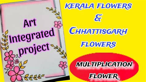 Art Integrated Project Kerala Flowers And Chhattisgarh Flowers