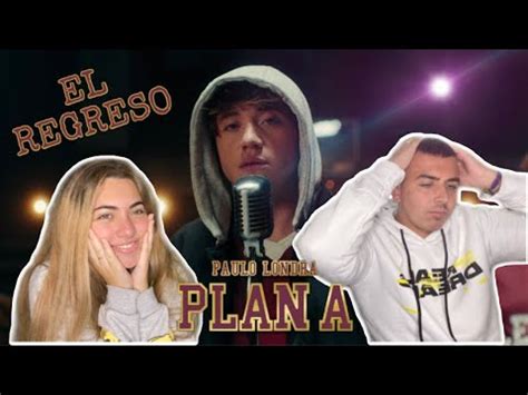 Reaccion Paulo Londra Plan A YouTube