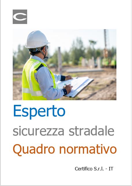 Esperto Sicurezza Stradale Quadro Normativo Certifico Srl