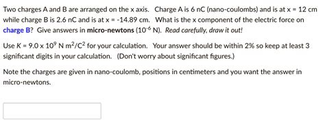 SOLVED Two Charges A And B Are Arranged On The X Axis Charge A Is 6