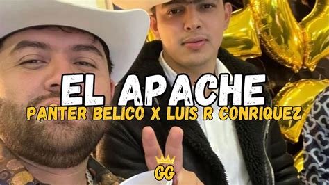 El Apache Panter Belico X Luis R Conriquez Audio Oficial