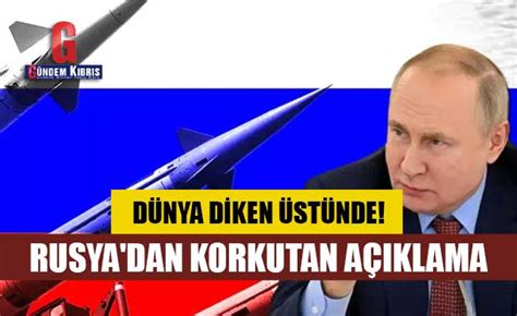 Rusya dan korkutan açıklama Gündem Kıbrıs Gazetesi Kıbrıs Haber