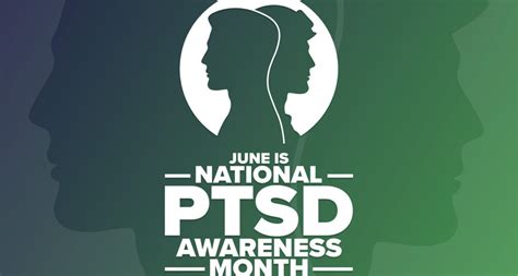 June Is National PTSD Awareness Month Find Resources To Help Manage