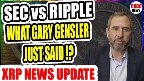 SEC Vs RIPPLE WHAT GARY GENSLER JUST SAID XRP RIPPLE UPDATE