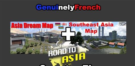 Road to Asia – Asia Dream Map – Southeast Asia Map Country Fix v 1.0 [1 ...