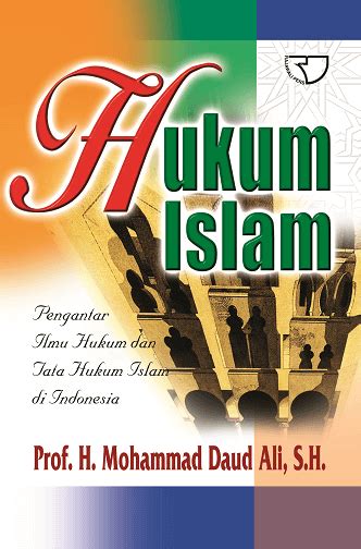 Hukum Islam Mohammad Daud Ali Rajagrafindo Persada