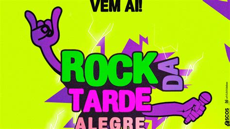 Vem A O Rock Da Tarde Prefeitura Municipal De Alegre