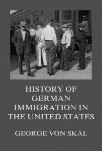 History Of German Immigration In The United States • American History ...