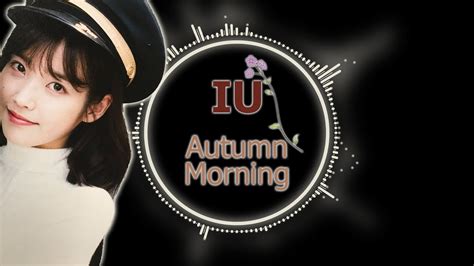 Iu 아이유 Autumn Morning 가을 아침 Inst Youtube