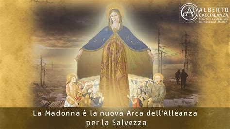 Maria La Nuova Arca Dell Alleanza Per La Salvezza Degli Eletti E La