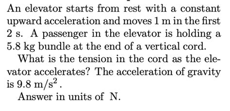 Solved An Elevator Starts From Rest With A Constant Upward