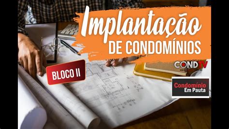 Implanta O De Condom Nios Bloco Final Youtube