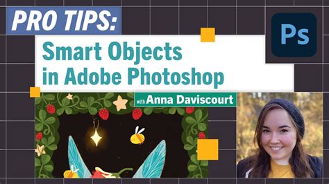 Pro Tips Using Smart Objects In Photoshop With Anna Daviscourt YouTube