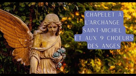 Chapelet à l Archange Saint Michel et aux 9 Chœurs des Anges YouTube