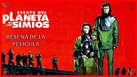 ESCAPE DEL PLANETA DE LOS SIMIOS 1971 Reseña de la película YouTube