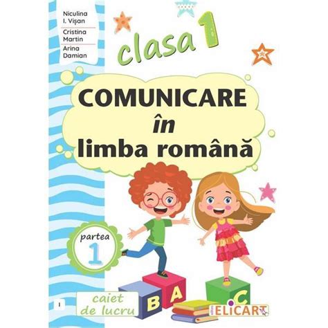 Comunicare In Limba Romana Clasa 1 Partea 1 Caiet I Niculina I