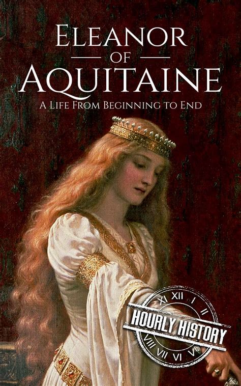 Eleanor of Aquitaine | Biography & Facts | #1 Source of History Books