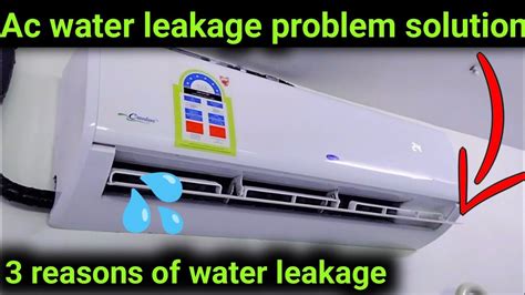 Split Ac Water Leak Reason Split Ac Water Leakage From Front Ac