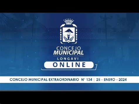 CONCEJO MUNICIPAL EXTRAORDINARIO N134 25 ENERO 2024 YouTube