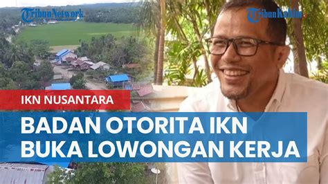 Badan Otorita IKN Buka Lowongan Kerja Buat Isi Struktur Organisasi