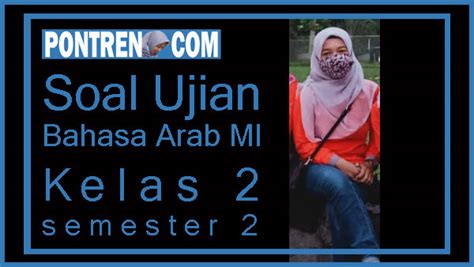 Soal Ujian Bahasa Arab Kelas Soal Bahasa Arab Kunci Jawaban Kelas