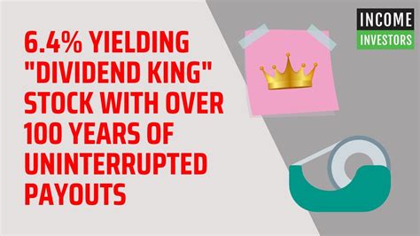 Yielding Dividend King Stock With Over Years Of