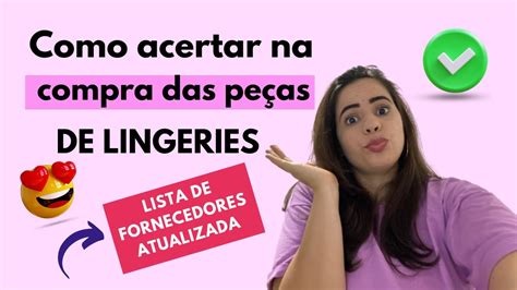 Como Acertar Na Compra Das Pe As De Lingeries Descubra Como Ter Um