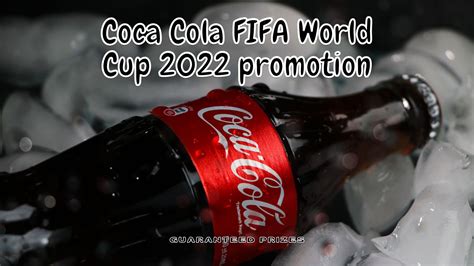 COCA COLA FIFA World Cup 2022 Promotion Guaranteed Prizes Qatar Xplorer