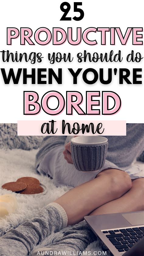 25 Things To Do When Youre Stuck At Home Aundra Williams