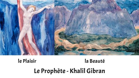 Le Plaisir La Beaut Extrait Du Livre Le Proph Te Khalil Gibran