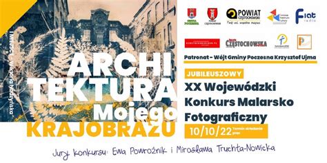 Xx Jubileuszowy Wojew Dzki Konkurs Malarsko Fotograficzny