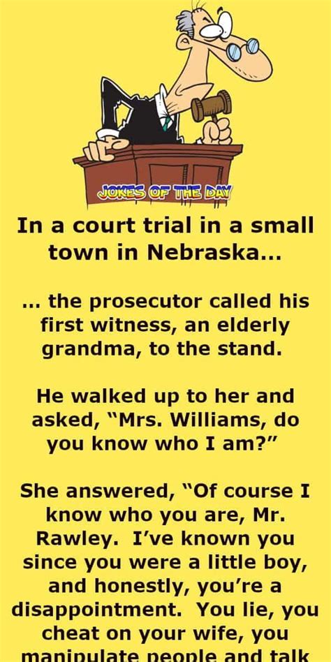 Lawyer Asks Old Lady If She Knows Who He Is Good Jokes To Tell Funny