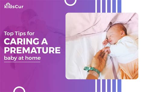 Tips To Care for A Premature Baby At Home - KidsCur Blog