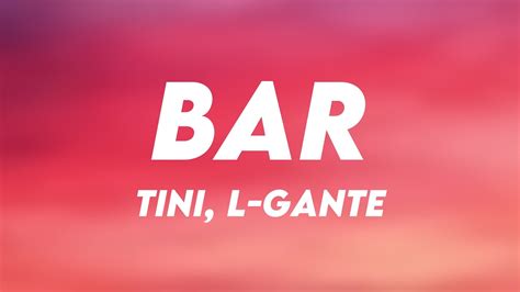 Bar Tini L Gante Lyrics Video Youtube