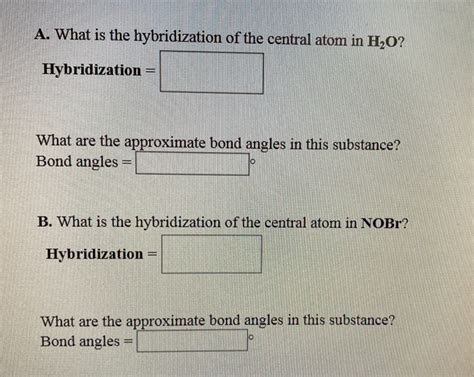 Solved A. What is the hybridization of the central atom in | Chegg.com