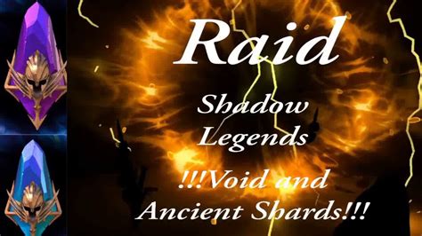 Raid Shadow Legends Void N Ancient Shard Opening Youtube