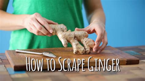 How To Prep Ginger Click For Video Put Away The Peeler This