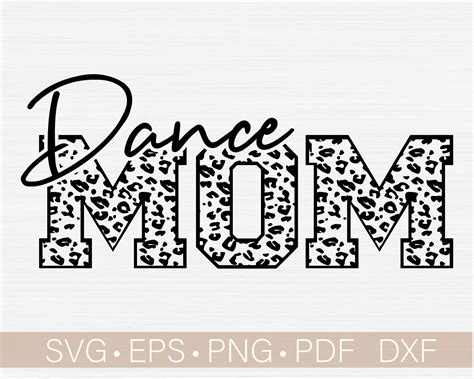 Dance Mom Svg Dance Mom Shirt Svg Cut Fileleopard Cheetah Etsy