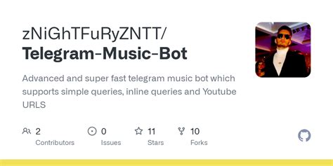 Github Znightfuryzntt Telegram Music Bot Advanced And Super Fast Telegram Music Bot Which