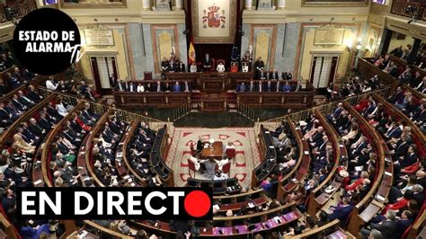 Sesi N Plenaria Congreso De Los Diputados Youtube