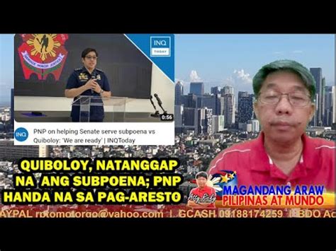 Magandang Araw Quiboloy Natanggap Na Ang Subpoena Pnp