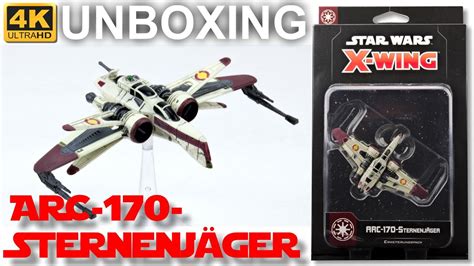 Star Wars X Wing 2 Edition Arc 170 Sternenjäger Wave 3 Unboxing Arc 170 Starfighter