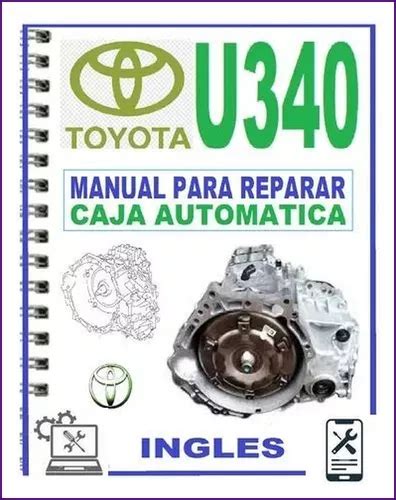 Manual De Reparación Caja Automatica U340 e Toyota MercadoLibre