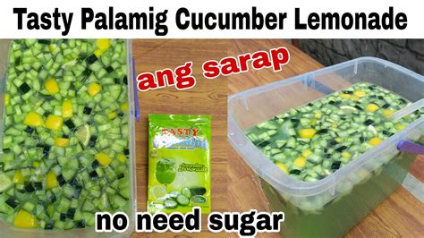 Tasty Palamig Cucumber Lemonade Pano Itimpla Ang Isang Pack YouTube