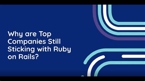 Top Companies Using Ruby On Rails Why Ruby On Rails Is Still A Good